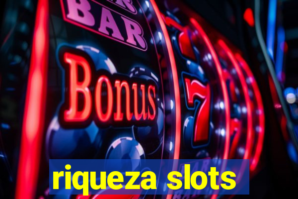 riqueza slots